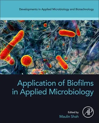 Application des biofilms en microbiologie appliquée - Application of Biofilms in Applied Microbiology