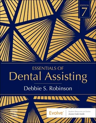 L'essentiel de l'assistance dentaire - Essentials of Dental Assisting