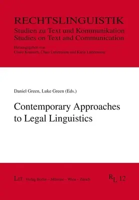 APPROCHES CONTEMPORAINES DE LA LINGUISTIQUE JURIDIQUE - CONTEMPORARY APPROACHES TO LEGAL LINGUIS