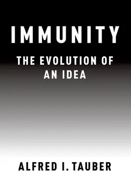 L'immunité : L'évolution d'une idée - Immunity: The Evolution of an Idea