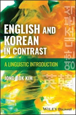 L'anglais et le coréen en contraste - Une introduction linguistique - English and Korean in Contrast - A Linguistic Introduction