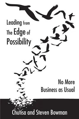 Diriger à la limite du possible - Leading from the Edge of Possibility