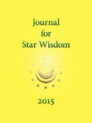 Journal pour la sagesse des étoiles 2015 - Journal for Star Wisdom 2015