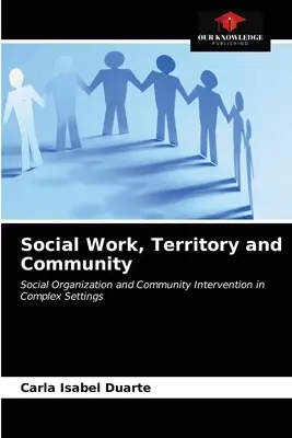 Travail social, territoire et communauté - Social Work, Territory and Community
