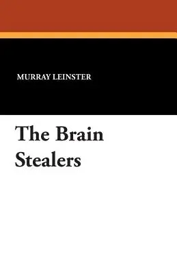 Les voleurs de cerveaux - The Brain Stealers