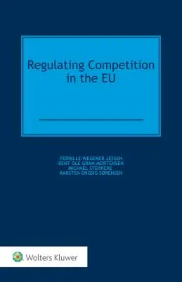 Réglementation de la concurrence dans l'UE - Regulating Competition in the EU