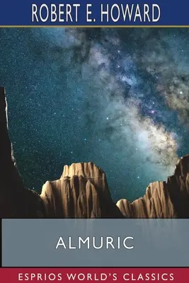 Almuric (Classiques Esprios) - Almuric (Esprios Classics)