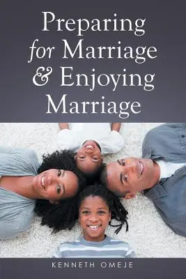 Se préparer au mariage et profiter du mariage - Preparing for Marriage & Enjoying Marriage