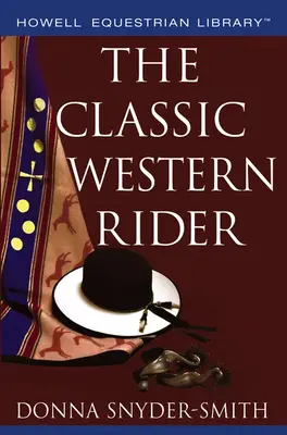 Le cavalier classique de l'Ouest - The Classic Western Rider