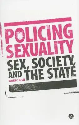 La police de la sexualité - Policing Sexuality