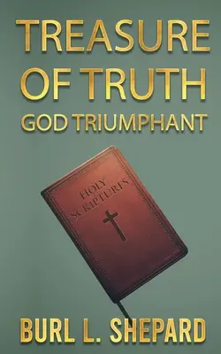 Trésor de vérité : Dieu triomphant - Treasure of Truth: God Triumphant