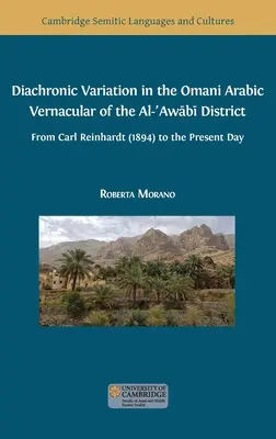 Variation diachronique dans la langue vernaculaire arabe omanaise du district d'Al-ʿAwābī - Diachronic Variation in the Omani Arabic Vernacular of the Al-ʿAwābī District