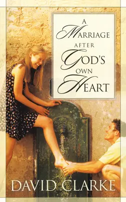 Un mariage selon le cœur de Dieu - A Marriage After God's Own Heart