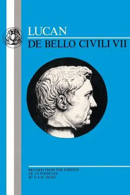 Le Lucan : de Bello Civili VII - The Lucan: de Bello Civili VII