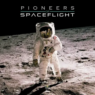 Les pionniers du vol spatial - Pioneers of Spaceflight