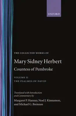 Le recueil des œuvres de Mary Sidney Herbert, comtesse de Pembroke : Volume II : Les Psaumes de David - The Collected Works of Mary Sidney Herbert, Countess of Pembroke: Volume II: The Psalmes of David