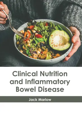 Nutrition clinique et maladies inflammatoires de l'intestin - Clinical Nutrition and Inflammatory Bowel Disease