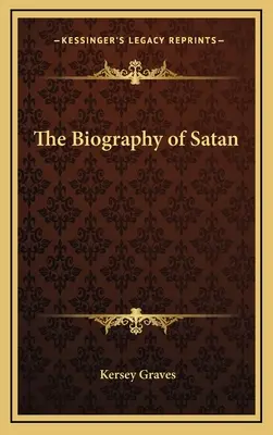 La biographie de Satan - The Biography of Satan