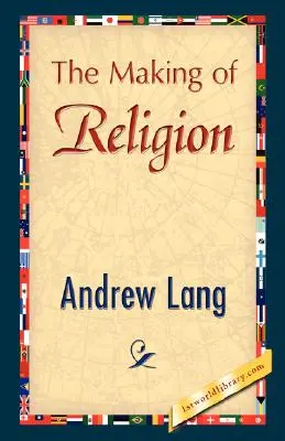 La fabrication de la religion - The Making of Religion