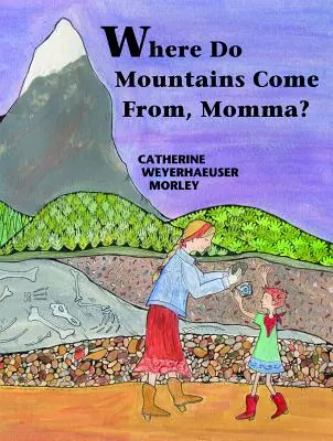 D'où viennent les montagnes, Momma ? - Where Do Mountains Come From, Momma?