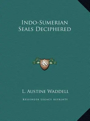 Sceaux indo-sumériens déchiffrés - Indo-Sumerian Seals Deciphered