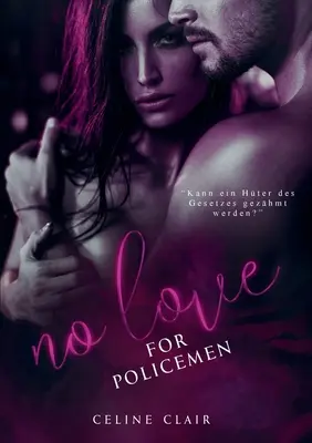 Pas d'amour pour les policiers - No love for policemen