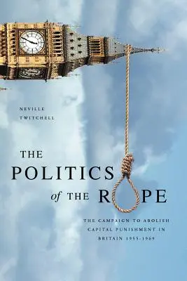 La politique de la corde - The Politics of the Rope