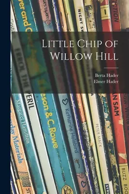 La petite puce de Willow Hill - Little Chip of Willow Hill