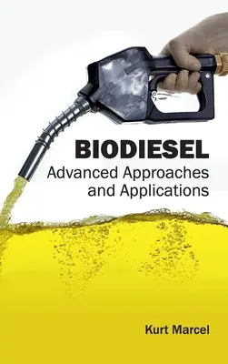 Biodiesel : Approches et applications avancées - Biodiesel: Advanced Approaches and Applications