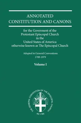 Constitutions et Canons Annotés Volume 1 - Annotated Constitutions and Canons Volume 1