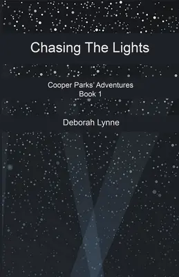 La chasse aux lumières - Chasing The Lights