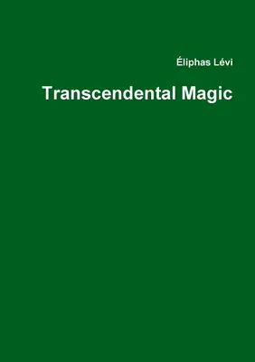 La magie transcendantale - Transcendental Magic