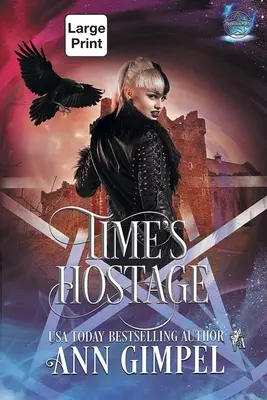 L'otage du temps : romance paranormale des Highlands sur le voyage dans le temps - Time's Hostage: Highland Time Travel Paranormal Romance