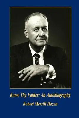 Connaître son père : Une autobiographie - Know Thy Father: An Autobiography