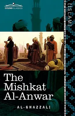 Le Mishkat Al-Anwar : La niche des lumières - The Mishkat Al-Anwar: The Niche for Lights