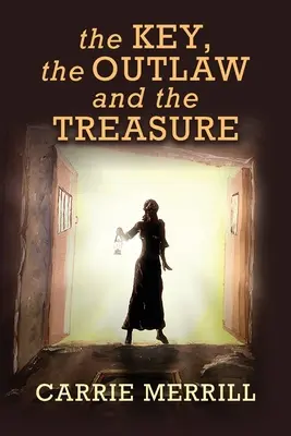 La clé, le hors-la-loi et le trésor - The Key, The Outlaw, and the Treasure