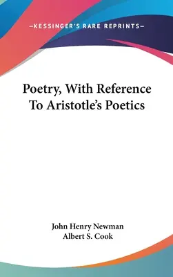 Poésie, avec référence à la Poétique d'Aristote - Poetry, With Reference To Aristotle's Poetics