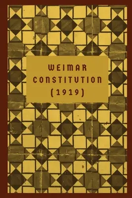 La Constitution de Weimar : (1919) - The Weimar Constitution: (1919)