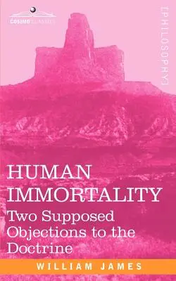 L'immortalité humaine : Deux objections supposées à la doctrine - Human Immortality: Two Supposed Objections to the Doctrine