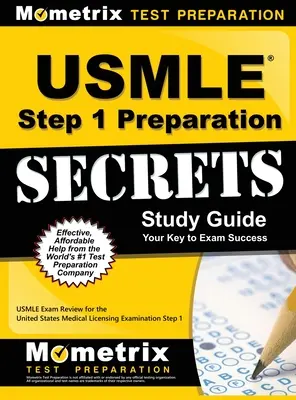Guide d'étude USMLE Step 1 Preparation Secrets : USMLE Exam Review for the United States Medical Licensing Examination Step 1 (examen de l'USMLE pour l'obtention d'une licence médicale aux États-Unis) - USMLE Step 1 Preparation Secrets Study Guide: USMLE Exam Review for the United States Medical Licensing Examination Step 1