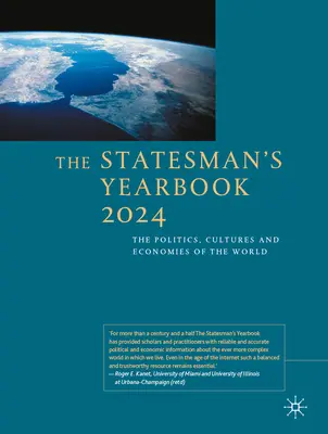 The Statesman's Yearbook 2024 : The Politics, Cultures and Economies of the World (La politique, les cultures et les économies du monde) - The Statesman's Yearbook 2024: The Politics, Cultures and Economies of the World