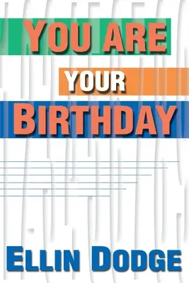 Vous êtes votre anniversaire - You Are Your Birthday