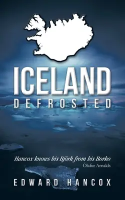 L'Islande décongelée - Iceland, Defrosted
