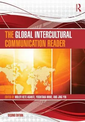 Le lecteur de la communication interculturelle mondiale - The Global Intercultural Communication Reader