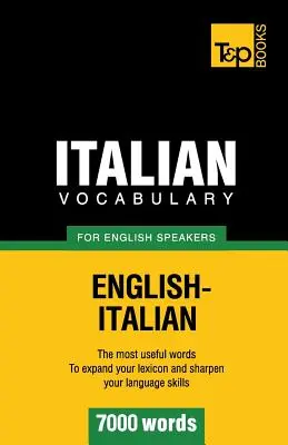 Vocabulaire italien pour les anglophones - 7000 mots - Italian vocabulary for English speakers - 7000 words