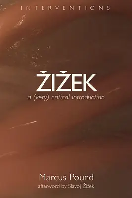 Zizek : Une introduction (très) critique - Zizek: A (Very) Critical Introduction