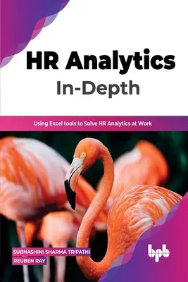 HR Analytics In-Depth : Utiliser les outils Excel pour résoudre les problèmes d'analyse RH au travail - HR Analytics In-Depth: Using Excel Tools to Solve HR Analytics at Work