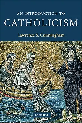 Introduction au catholicisme - An Introduction to Catholicism