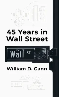 45 ans à Wall Street Hardcover - 45 Years In Wall Street Hardcover