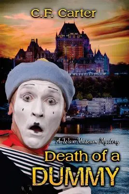 La mort d'un mannequin : Le mystère du musée de cire - Death of a Dummy: A Wax Museum Mystery